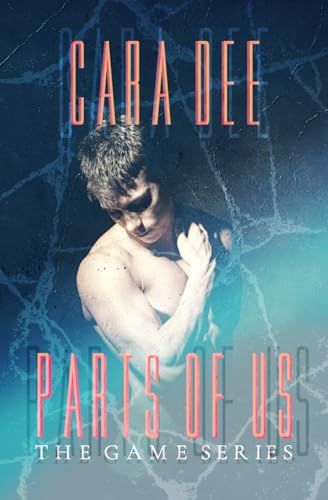 Parts of Us (The Game Series, Band 14) von Independently published